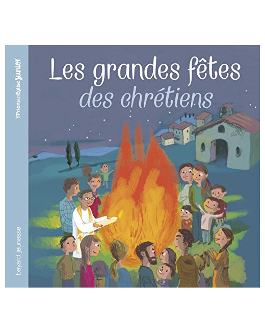 Les grandes fêtes des chrétiens
