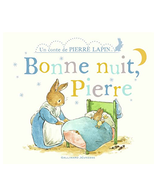 Livre Pierre Lapin : Bonne Nuit, Pierre