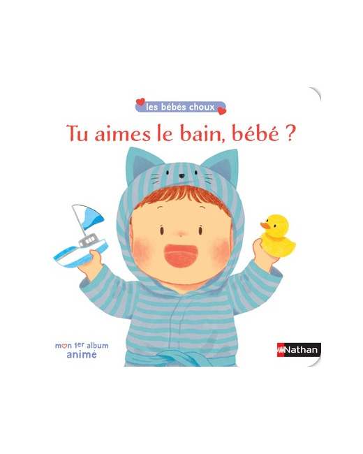Livre Tu aimes le bain, bébé ?