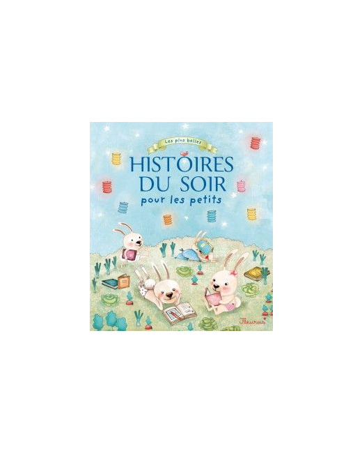 Les plus belles histoires du soir pour les petits