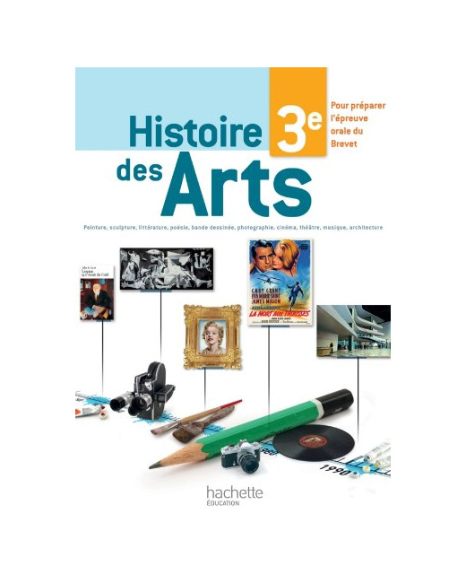Cahier Histoire des Arts 3e - édition 2013
