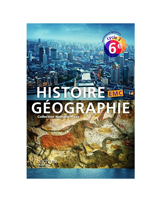 Histoire-Géographie-EMC cycle 3 / 6e - Livre élève - Nouveau programme 2016