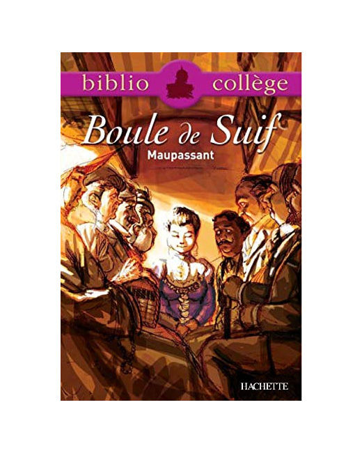 Bibliocollège - Boule de Suif, Maupassant