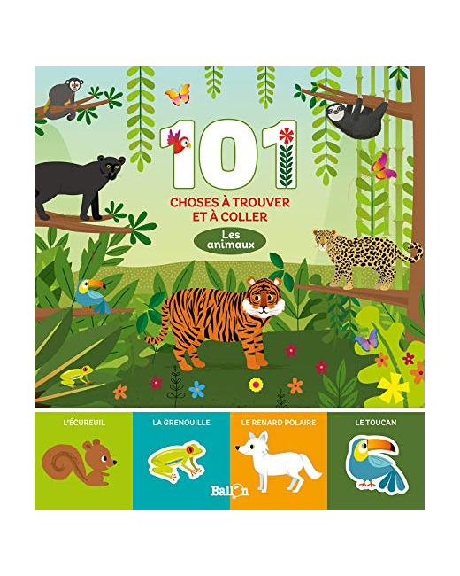 101 choses à trouver et à coller : Les animaux