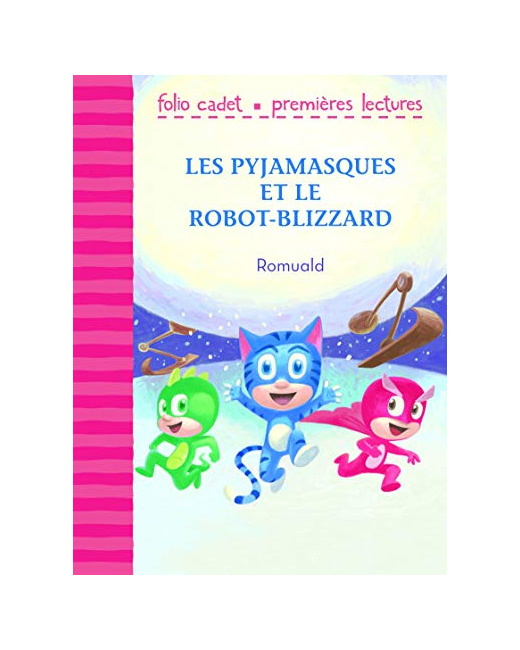 Livre Les Pyjamasques Et Le Robot-Blizzard - Folio Cadet Premières Lectures - Je Lis Tout Seul - De 6 À 8 Ans