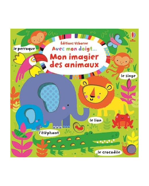 Avec mon doigt... Mon imagier des animaux