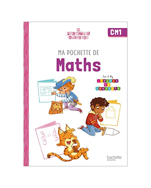 Ma pochette de maths CM1 - Les Pochettes Ateliers - Pochette élève - Ed. 2022