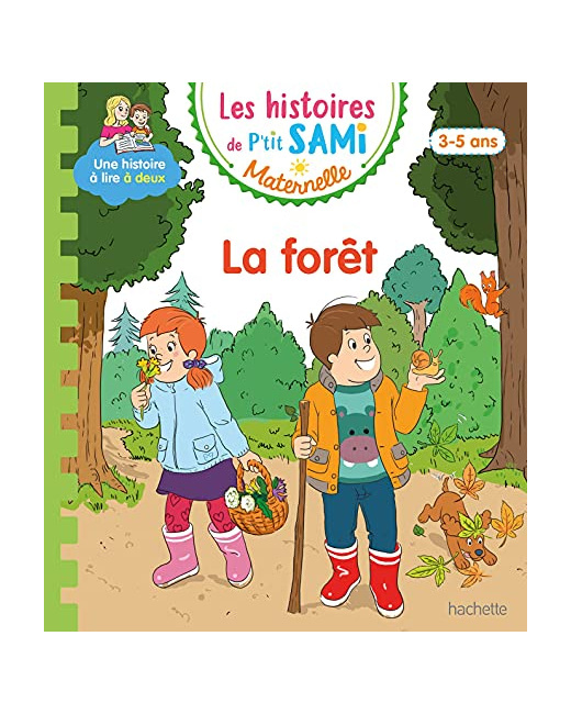 Les histoires de P'tit Sami Maternelle (3-5 ans) : Dans la forêt