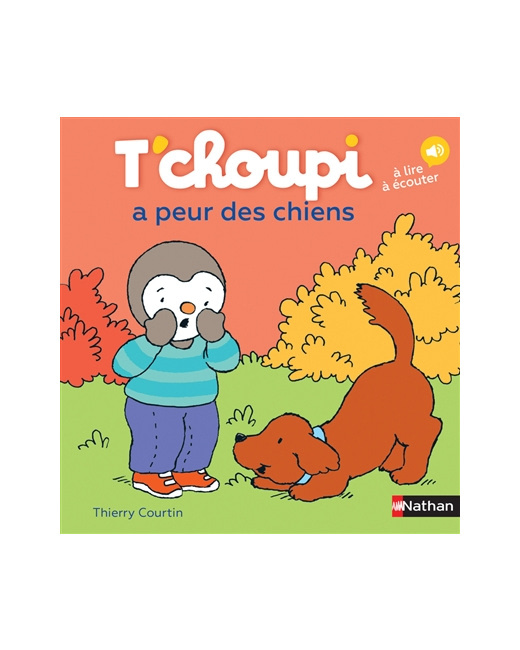 Livre T'choupi a peur des chiens