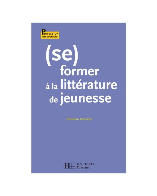 (Se) former à la littérature de jeunesse