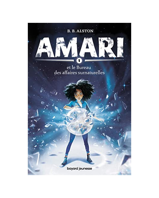 Amari - Tome 01 - Amari et le Bureau des affaires surnaturelles