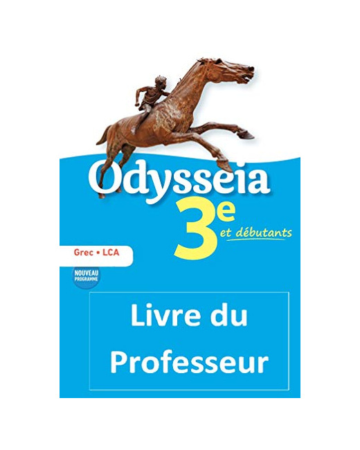 Odysseia Grec 3e - Livre du Professeur - Éd. 2018