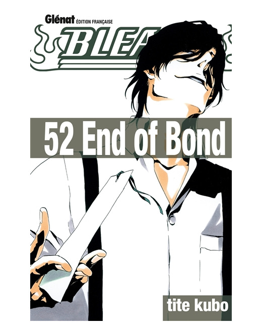 Bleach - Tome 52 - End of Bond