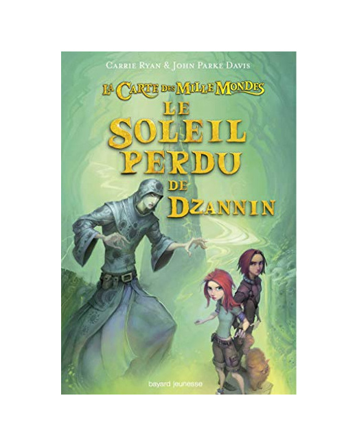 La carte des mille mondes - Tome 03 - Le soleil perdu de Dzannin