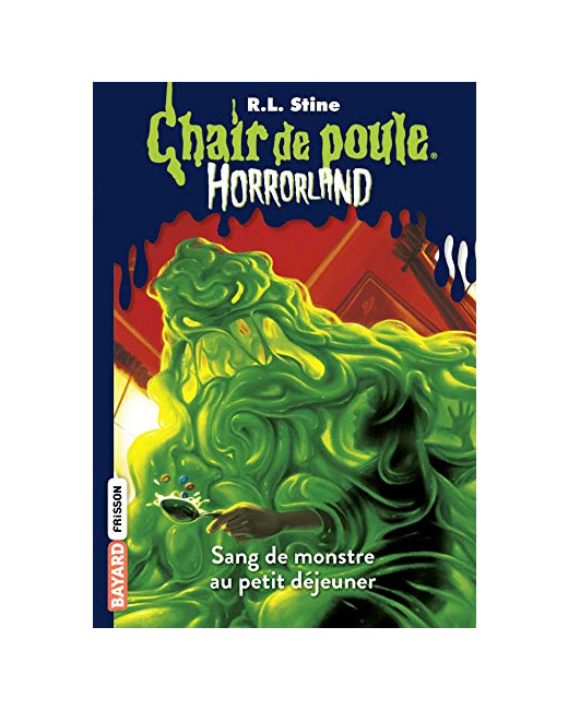Horrorland - Tome 03 - Sang de monstre au petit déjeuner