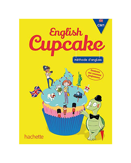 Anglais CM1 - Collection English Cupcake - Livre élève - Ed. 2016