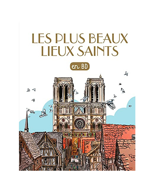 Les plus beaux lieux saints en BD