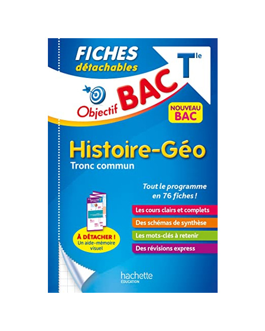 Objectif BAC Fiches détachables Histoire-Géographie TRONC COMMUN Terminale