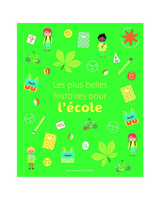 Livre Les Plus Belles Histoires Pour L'École - Le Trésor De L'Heure Des Histoires - De 5 À 8 Ans