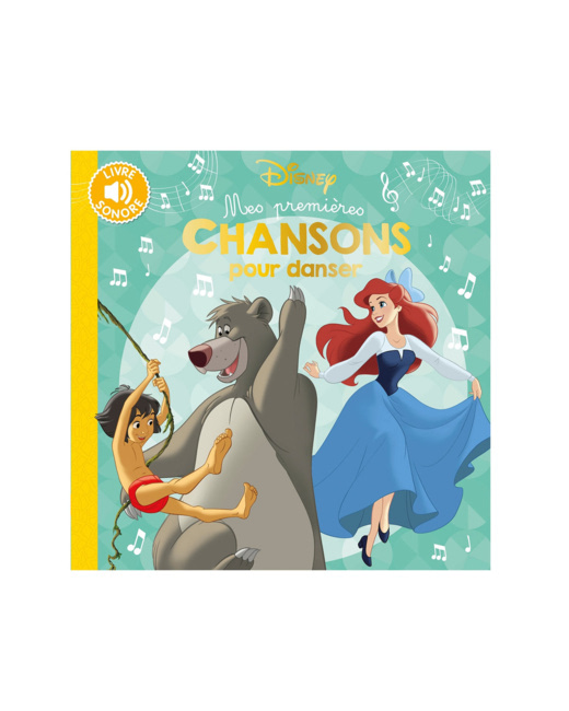 Livre sonore Mes premières chansons pour danser Disney