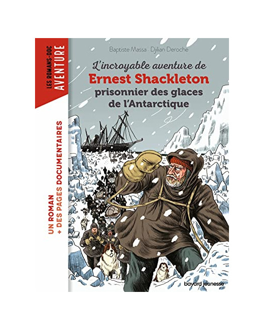 L'incroyable aventure de Shackleton prisonnier des glaces de l'Antartique - Prisonnier des glaces de l'Antarctique