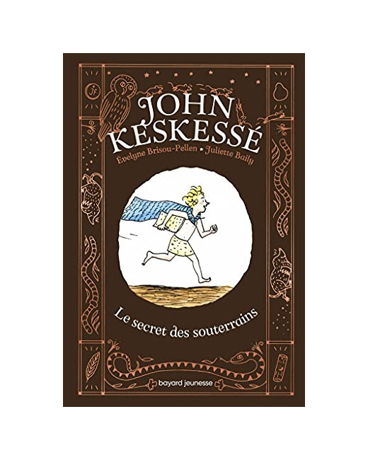 John Keskessé - Tome 01 - John Keskessé - Le secret des souterrains