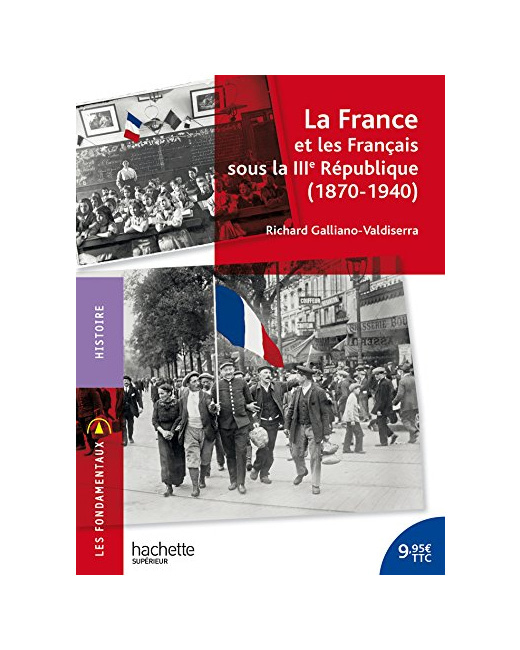 La France et les Français sous la IIIe République 1870-1940