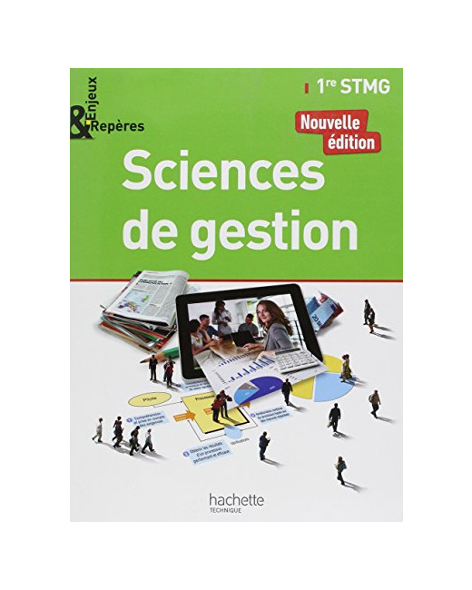 Enjeux et Repères Sciences de gestion 1re STMG - Livre élève - Ed. 2017