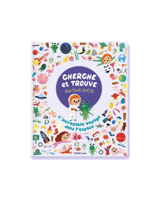 Livre Cherche et trouve des tout-petits, L'incroyable voyage dans l'espace