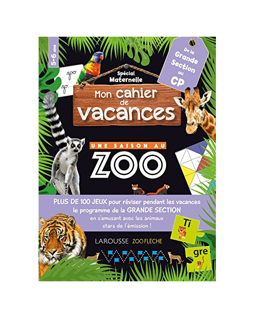 Mon cahier de vacances UNE SAISON AU ZOO GS-CP