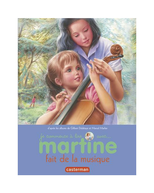 Je commence à lire avec Martine : Martine fait de la musique