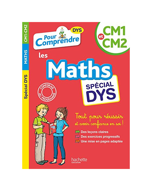Pour Comprendre Maths CM1-CM2 - Spécial DYS (dyslexie) et difficultés d'apprentissage