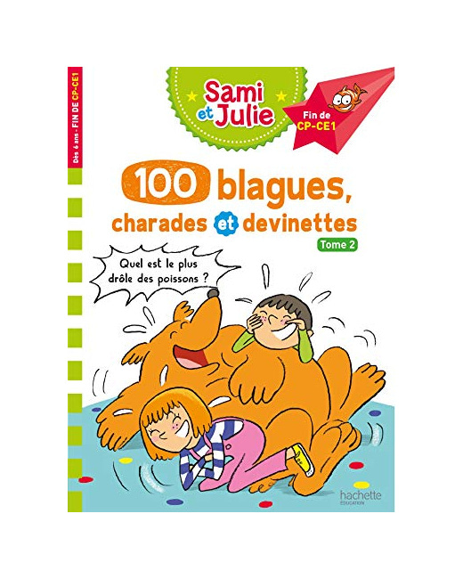 Sami et Julie - 100 blagues, charades et devinettes Tome 2
