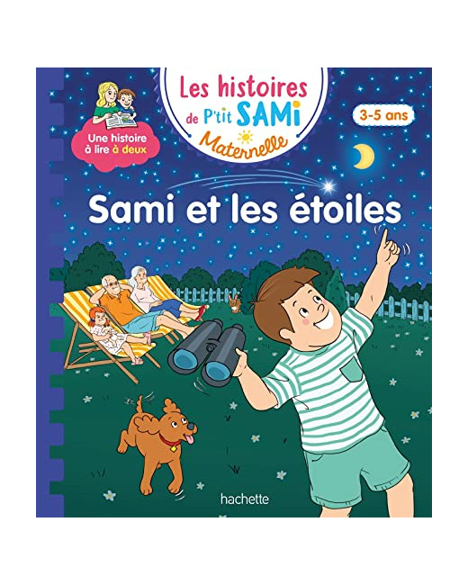 Les histoires de P'tit Sami Maternelle (3-5 ans) : Sami et les étoiles