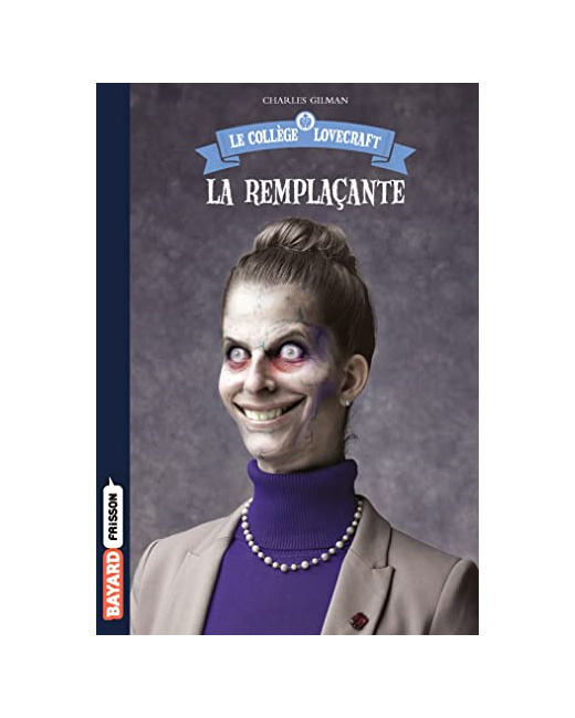 Le collège Lovecraft - Tome 04 - Collège Lovecraft T04 - La remplaçante