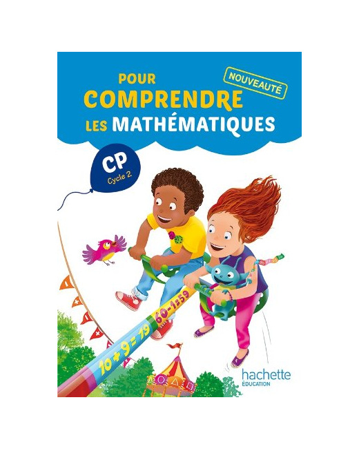 Pour comprendre les mathématiques CP (Cycle 2) - Fichier élève - Ed. 2014
