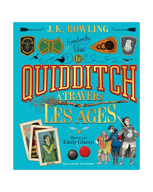 Livre Le Quidditch A Travers Les Ages - Version Illustree