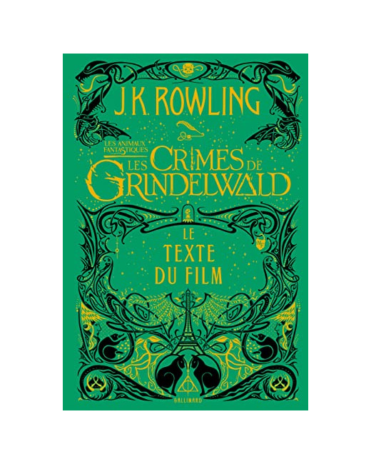 Livre Les Animaux Fantastiques 2 : Les Crimes De Grindelwald