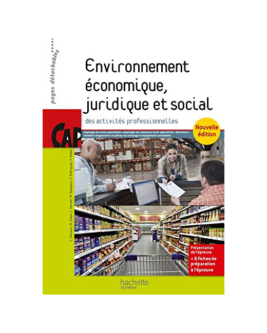 Environnement économique, juridique et social CAP - Livre élève - Ed. 2015