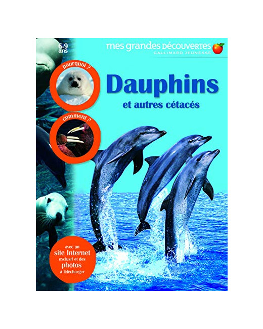 Livre Dauphins Et Autres Cetaces - Mes Grandes Découvertes - 6/9 Ans