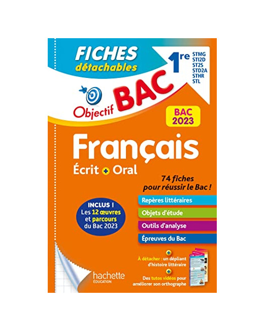 Objectif BAC 2023 Fiches détachables Français 1res STMG - STI2D - ST2S - STL - STD2A - STHR, BAC 202