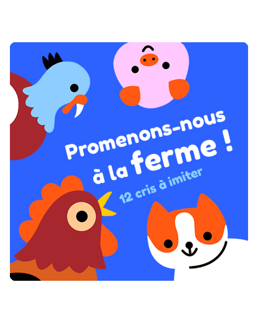 Imagier sonore pour enfant - Promenons-nous à la ferme !