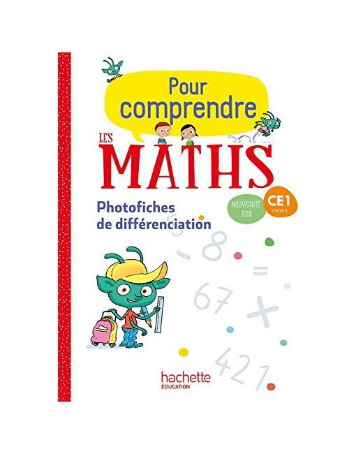 Pour comprendre les maths CE1 - Photofiches - Ed. 2018