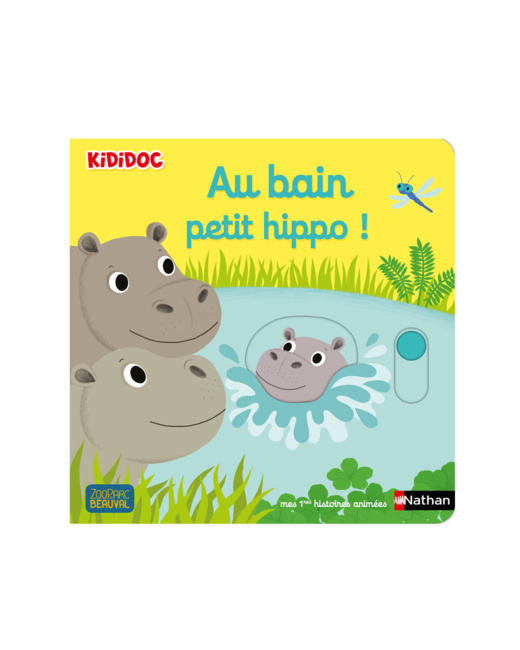 Livre Au bain petit hippo ! - Kididoc