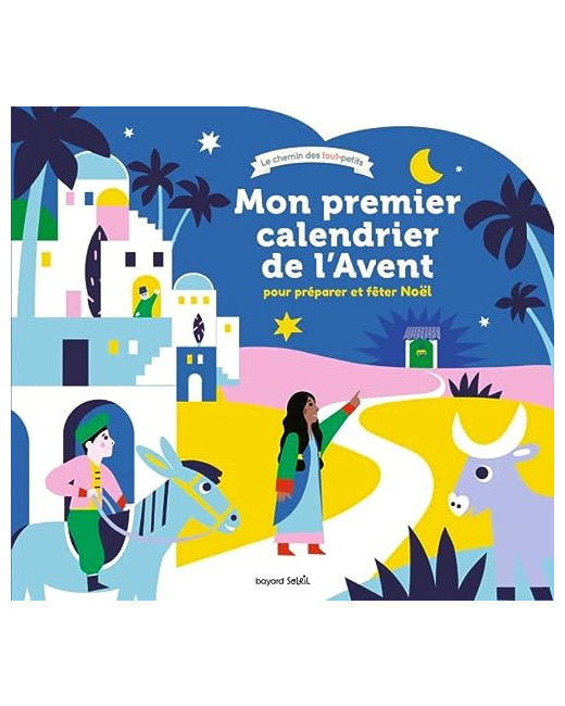 Mon premier calendrier de l'Avent - pour préparer et fêter Noël