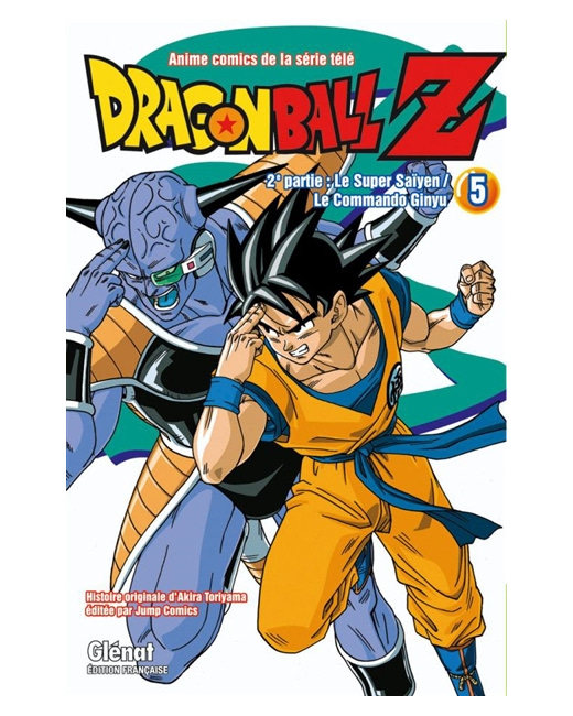 Dragon Ball Z - 2e partie - Tome 5 - Le Super Saïyen/Le commando Ginyu