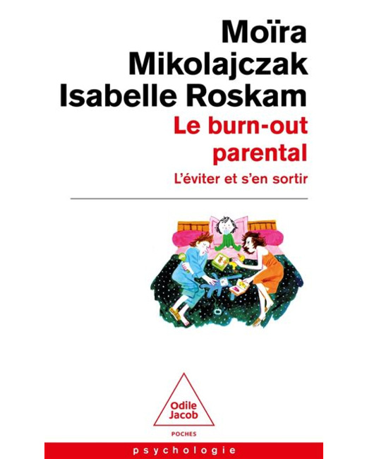 Livre Le Burn-out parental L'éviter et s'en sortir