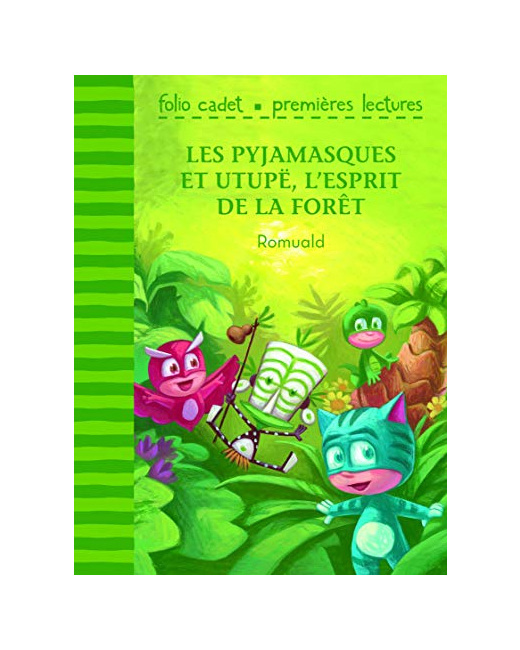 Livre Les Pyjamasques Et Utupë, L'Esprit De La Forêt - Folio Cadet Premieres Lectures - Je Lis Tout Seul - De 6 À 7 Ans