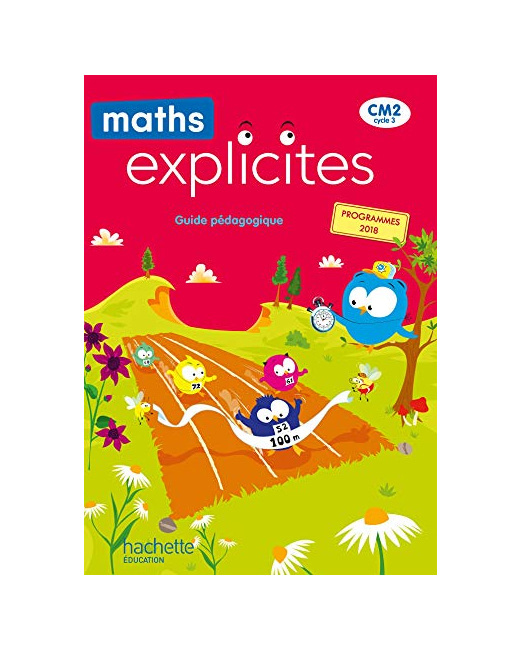 Maths Explicites CM2 - Guide pédagogique - Edition 2021