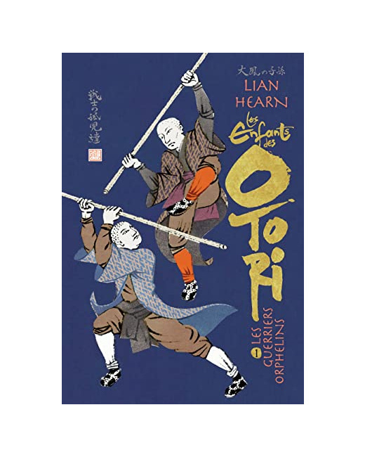 Livre Les Enfants Des Otori 1 - Les Guerriers Orphelins T1